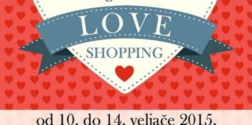 OSJEČKI LOVE SHOPING ZA VALENTINOVO