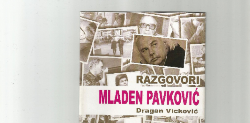 KNJIGA RAZGOVORA S MLADENOM PAVKOVIĆEM