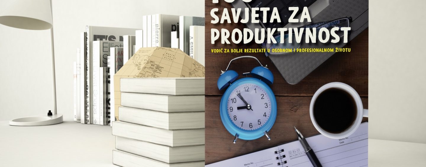 KNJIGA “100 SAVJETA ZA PRODUKTIVNOST”