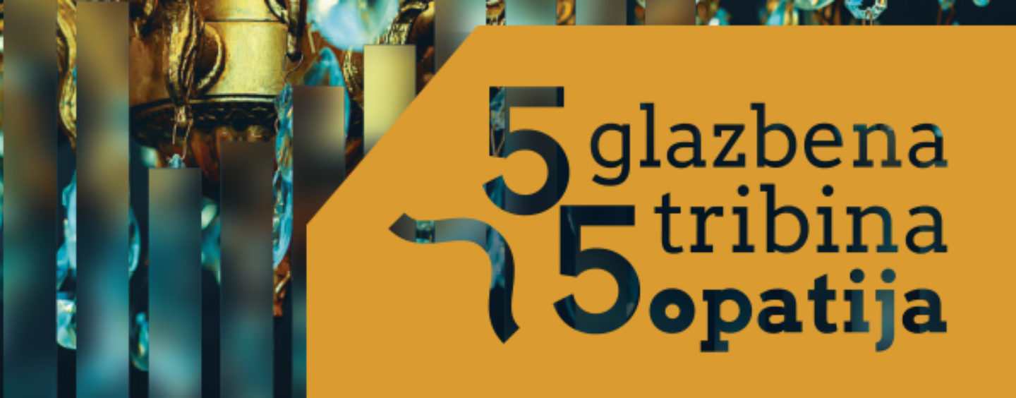 GLAZBENA TRIBINA OPATIJA